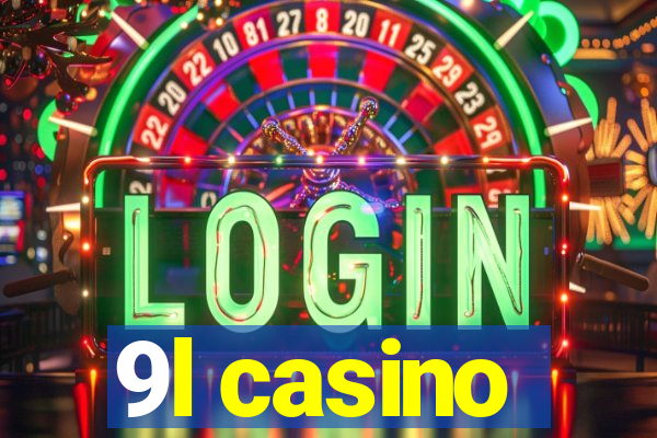 9l casino